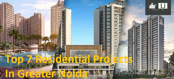 Top 7 Residential Projects In Greater Noida